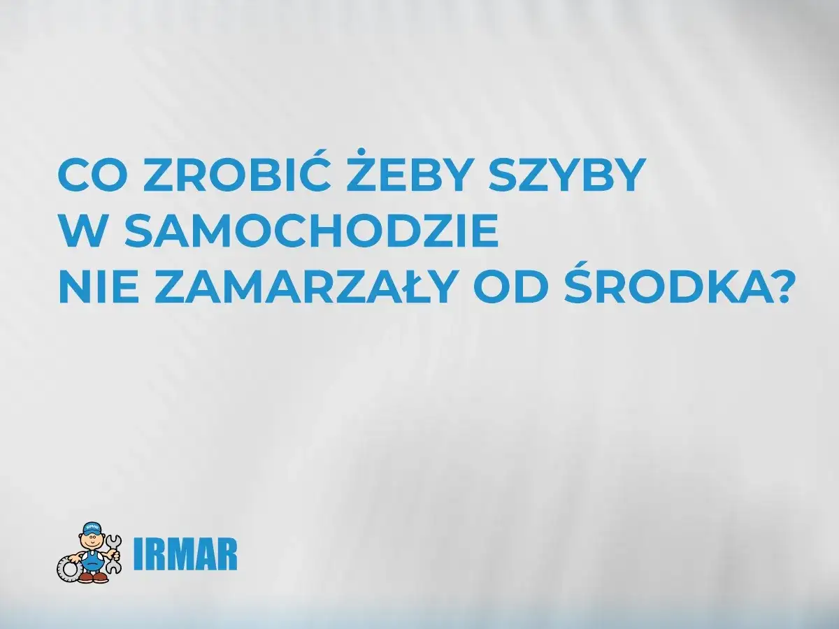 Zamarznięte szyby od środka - skąd wilgoć i co zrobić?