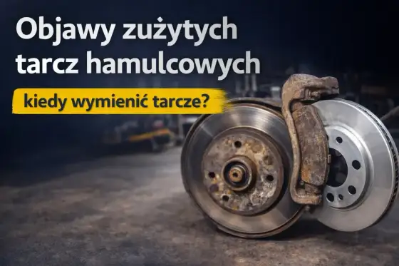 Zużyte tarcze hamulcowe? Objawy, pomiar i koszt wymiany